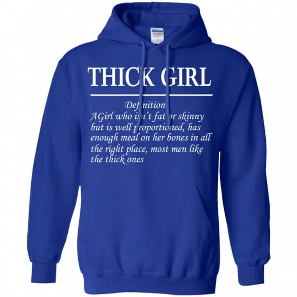Thick Girl Definition A Girl Who Isn’t Fat Or Skinny Shirt, Hoodie, Tank 10