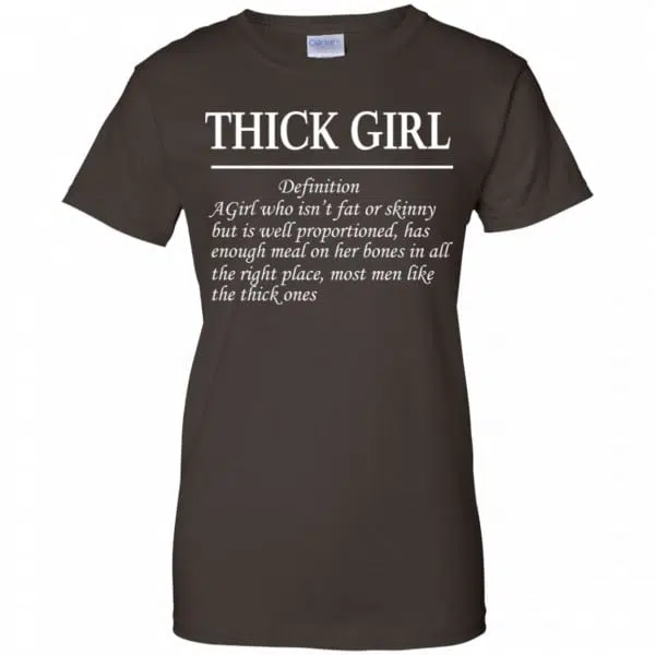 Thick Girl Definition A Girl Who Isn’t Fat Or Skinny Shirt, Hoodie, Tank 12
