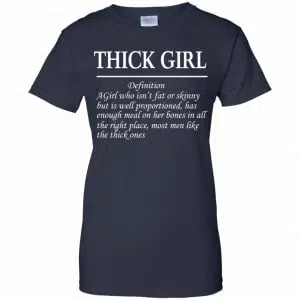 Thick Girl Definition A Girl Who Isn’t Fat Or Skinny Shirt, Hoodie, Tank 24