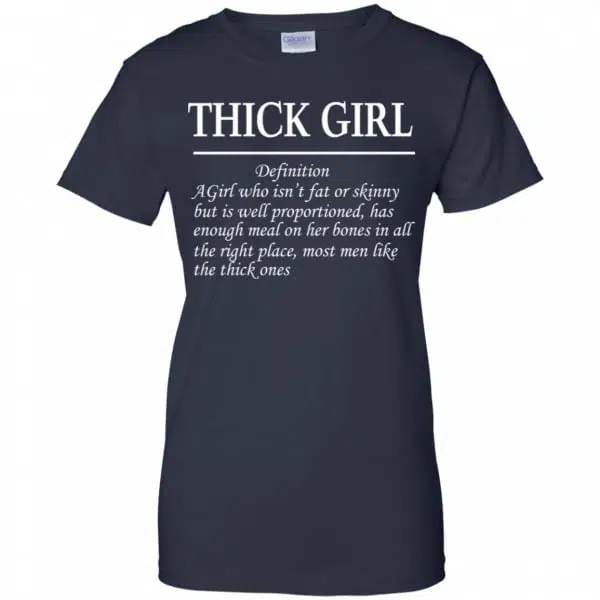 Thick Girl Definition A Girl Who Isn’t Fat Or Skinny Shirt, Hoodie, Tank 13