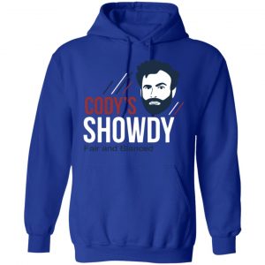 Cody's Showdy Shirt, Hoodie, Tank 21 Cody's Showdy Shirt, Hoodie, Tank 21