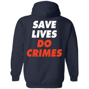 Raoul Wallenberg Save Lives, Do Crimes Shirt, Hoodie, Tank 37