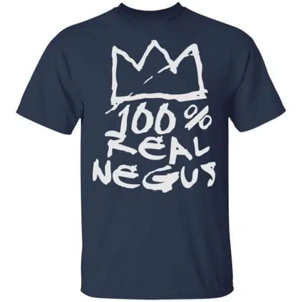 100% Real Negus Shirt, Hoodie, Tank 6