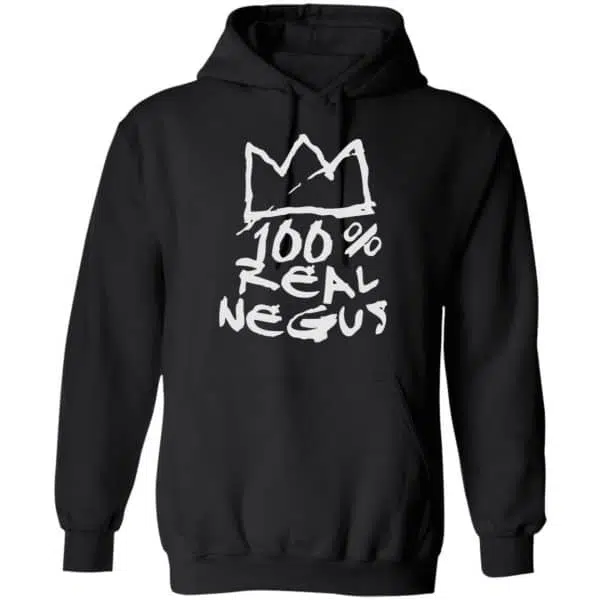 100% Real Negus Shirt, Hoodie, Tank 7