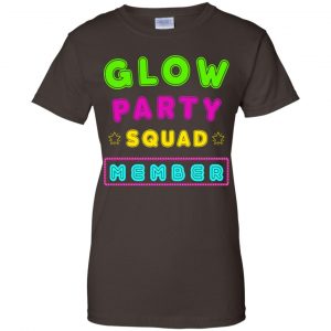 Glow Party Squad Member - Group Rave Party Outfit Shirt, Hoodie, Tank 23