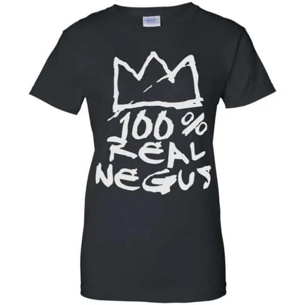 100% Real Negus Shirt, Hoodie, Tank 11