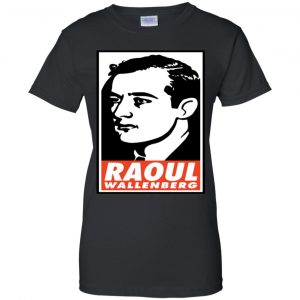Raoul Wallenberg Save Lives, Do Crimes Shirt, Hoodie, Tank 42