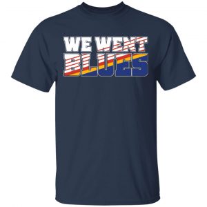We Went Blues Shirt, Hoodie, Tank 17