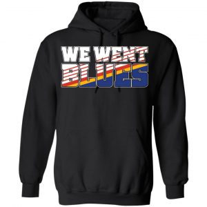 We Went Blues Shirt, Hoodie, Tank 18