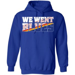 We Went Blues Shirt, Hoodie, Tank 21
