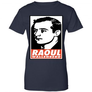 Raoul Wallenberg Save Lives, Do Crimes Shirt, Hoodie, Tank 46