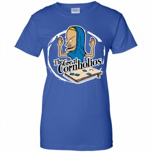 The Great Cornholios Shirt, Hoodie, Tank 25