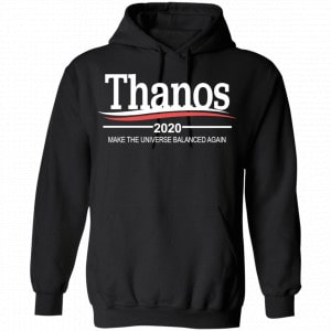 Thanos 2020 Make The Universe Balanced Again Shirt, Hoodie, Tank 18