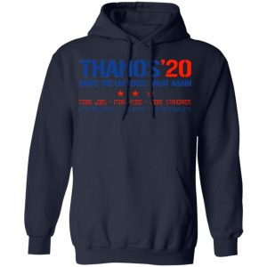 Thanos 2020 Make The Universe Great Again Shirt, Hoodie, Tank 19