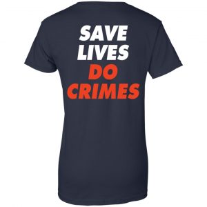 Raoul Wallenberg Save Lives, Do Crimes Shirt, Hoodie, Tank 47