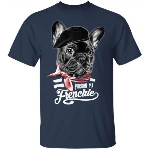 Pardon My Frenchie Shirt, Hoodie, Tank 17