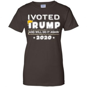 I Voted Trump And Will Do It Again 2020 Shirt, Hoodie, Tank 23 I Voted Trump And Will Do It Again 2020 Shirt, Hoodie, Tank 23