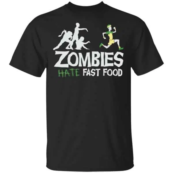 Zombies Hate Fast Food Shirt, Hoodie, Tank 3