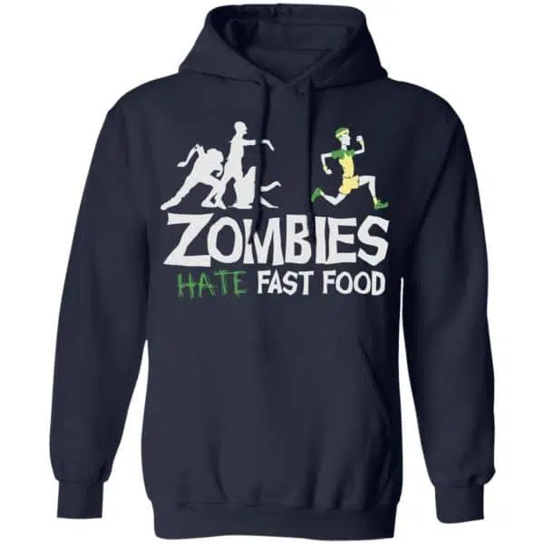 Zombies Hate Fast Food Shirt, Hoodie, Tank 8