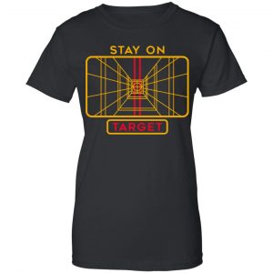 Stay On Target Shirt, Hoodie, Tank 22