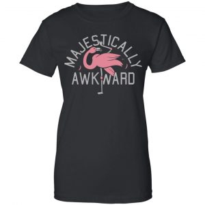 Majestically Awkward Shirt, Hoodie, Tank 22