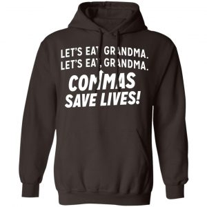 Let's Eat Grandma Commas Save Lives Shirt, Hoodie, Tank 20