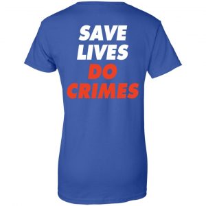 Raoul Wallenberg Save Lives, Do Crimes Shirt, Hoodie, Tank 49