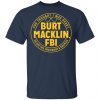 Burt Macklin, FBI Shirt, Hoodie, Tank | 0sTees