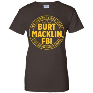 Burt Macklin, FBI Shirt, Hoodie, Tank 23