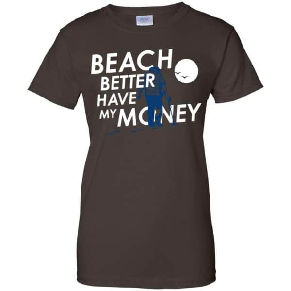 Beach Better Have My Money Shirt, Hoodie, Tank New Designs 12