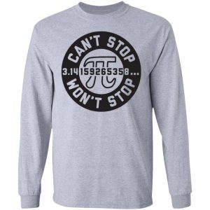 Pi Can't Stop Won't Stop Shirt, Hoodie, Tank 17