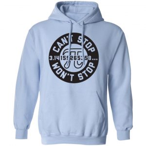 Pi Can't Stop Won't Stop Shirt, Hoodie, Tank 22