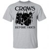 Crows Before Hoes Shirt, Hoodie, Tank 2