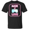 Steven Universe The Movie Made Of Love Shirt, Hoodie, Tank 1 Steven Universe The Movie Made Of Love Shirt, Hoodie, Tank 1