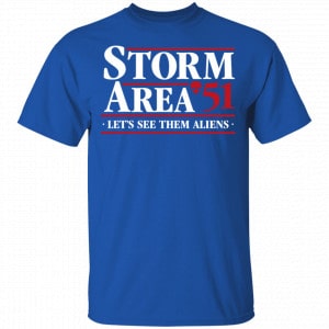 Storm Area 51 – Let’s See Them Aliens – September 20 Shirt, Hoodie, Tank 16