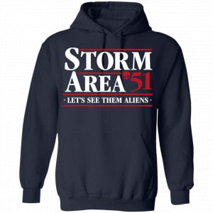 Storm Area 51 – Let’s See Them Aliens – September 20 Shirt, Hoodie, Tank 19
