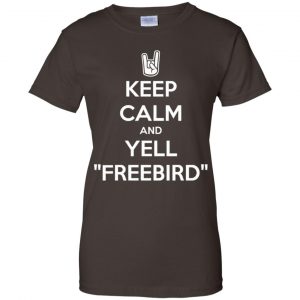 Keep Calm And Yell Freebird Shirt, Hoodie, Tank 23