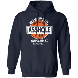 The Cabin Bar & Grill Overgaard Asshole Club Shirt, Hoodie, Tank 19