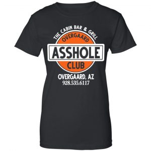 The Cabin Bar & Grill Overgaard Asshole Club Shirt, Hoodie, Tank 22