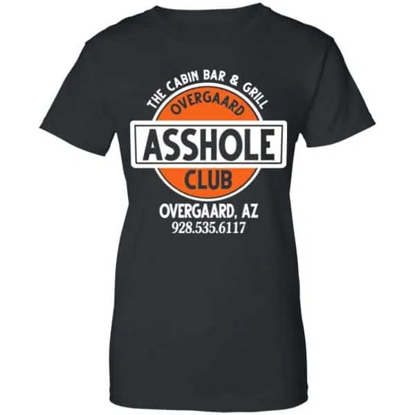 The Cabin Bar & Grill Overgaard Asshole Club Shirt, Hoodie, Tank 11