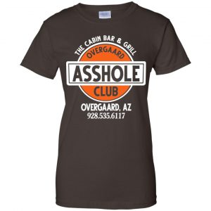 The Cabin Bar & Grill Overgaard Asshole Club Shirt, Hoodie, Tank 23