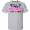 Block His Number & Let Lil Ugly Have Him Shirt, Hoodie, Tank 2