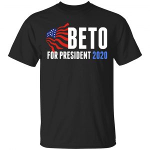 Beto O’Rourke For President 2020 Shirt, Hoodie, Tank New Designs