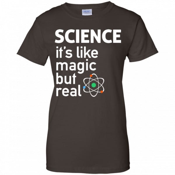 Science It’s Like Magic, But Real Shirt, Hoodie, Tank New Designs 12