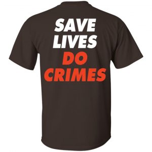 Raoul Wallenberg Save Lives, Do Crimes Shirt, Hoodie, Tank 29