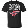 Notice And Wonder Woman Shirt, Hoodie, Tank 1 Notice And Wonder Woman Shirt, Hoodie, Tank 1