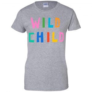 Wild Child Shirt, Hoodie, Tank 23