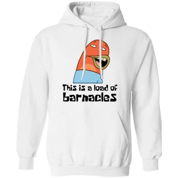 This Is A Load Of Barnacles Spongebob Shirt, Hoodie, Tank New Designs 10