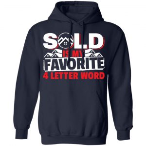 Sold Is My Favorite 4 letter Word Realtor Shirt, Hoodie, Tank 19