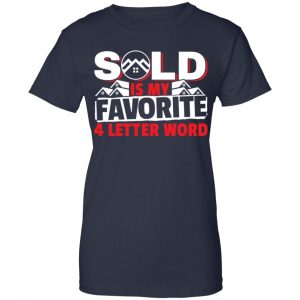Sold Is My Favorite 4 letter Word Realtor Shirt, Hoodie, Tank 24